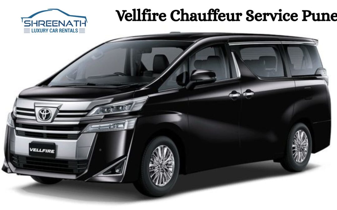 Vellfire Chauffeur Service Pune