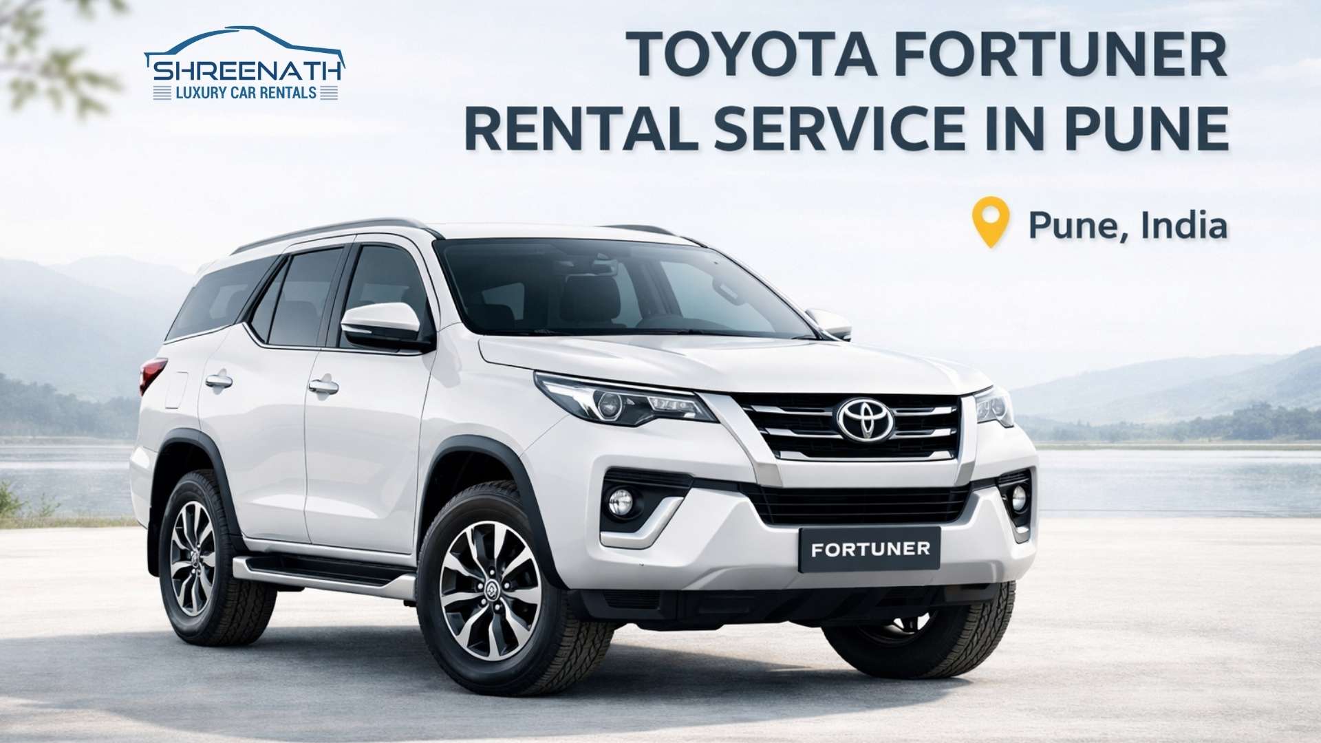 Toyota Fortuner Rental Service In Pune - Shreenath Luxury Car Rentals