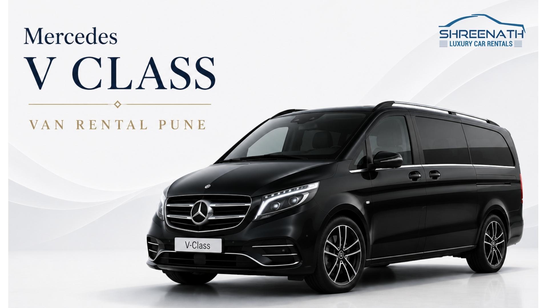 V Class Rental Mercedes V Class Van Rental Pune - Shreenath Luxury Car Rentals
